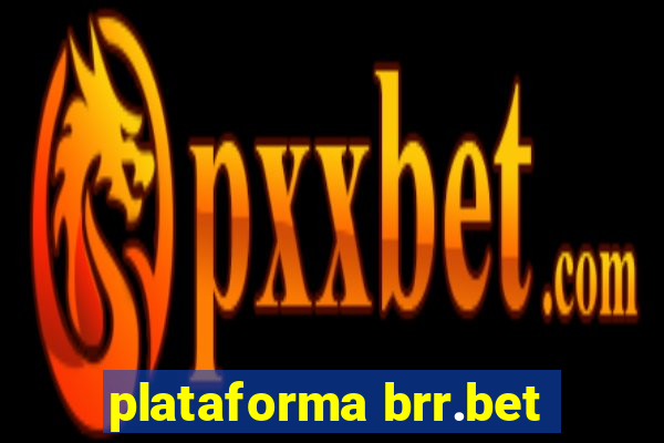 plataforma brr.bet